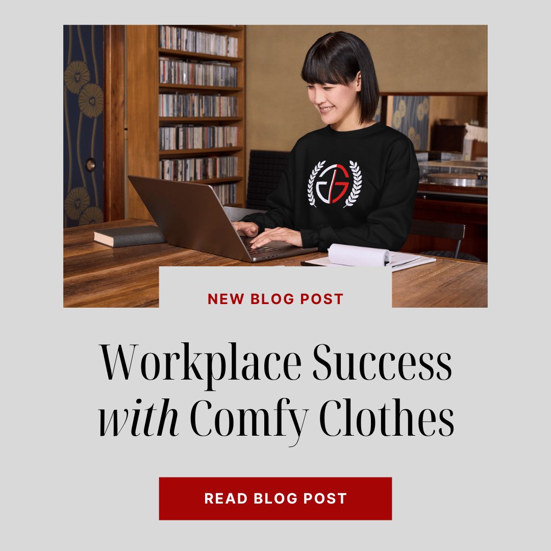 Workplace Success with Comfy Clothes